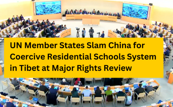 Press Release: UN Member States Slam China for Coercive Residential Schools System in Tibet at Major Rights Review.