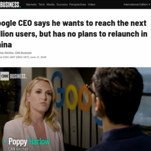 Google CEO says he wants to reach the next billion users, but has no plans to relaunch in China