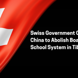 Swiss Government Calls on China to Abolish the Colonial Boarding Schools