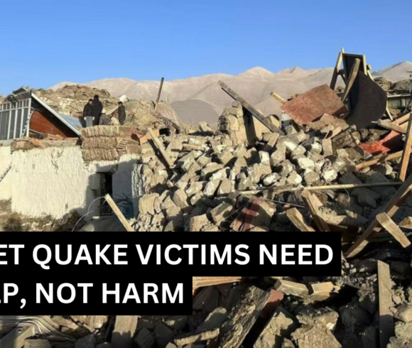 TIBET QUAKE VICTIMS NEED HELP, NOT HARM