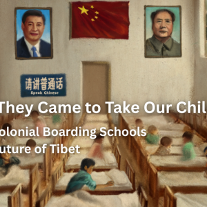 Boarding Schools Threaten Tibet’s Children, Future