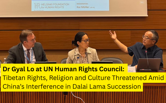 Dr Gyal Lo at UN Human Rights Council: Tibetan Rights, Religion and Culture Threatened Amid China’s Interference in Dalai Lama Succession